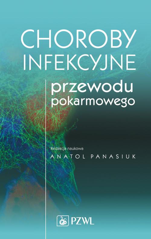 The cover of the book titled: Choroby infekcyjne przewodu pokarmowego