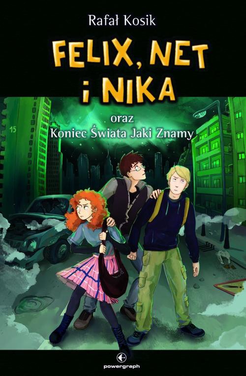 Okładka:Felix, Net i Nika oraz Koniec Świata Jaki Znamy 