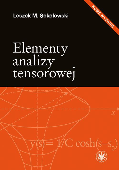 The cover of the book titled: Elementy analizy tensorowej. Wydanie 2