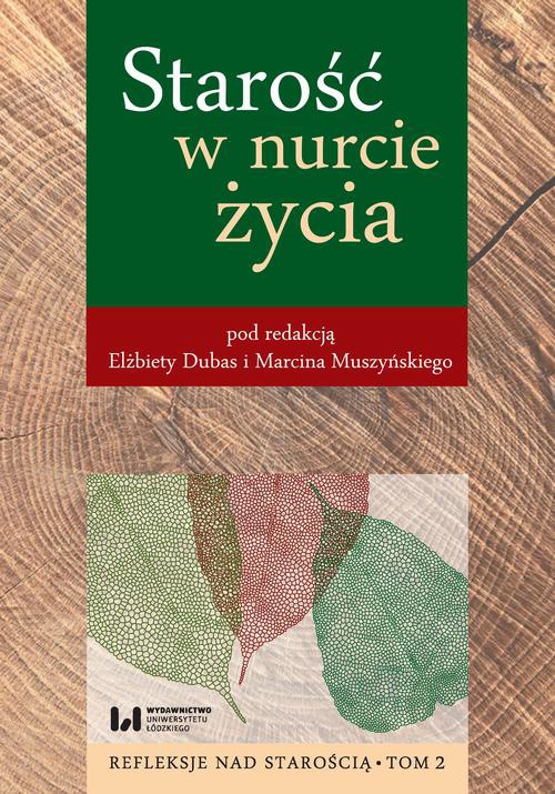 Okładka książki o tytule: Starość w nurcie życia