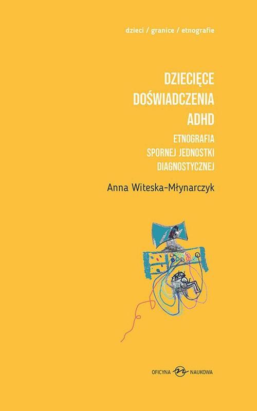 The cover of the book titled: Dziecięce doświadczenia ADHD Tom 1-2