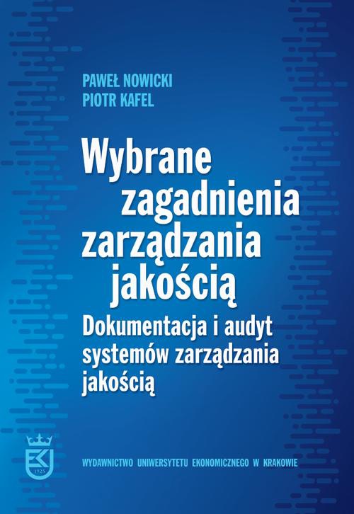 The cover of the book titled: Wybrane zagadnienia zarządzania jakością. Dokumentacja i audyt systemów zarządzania jakością