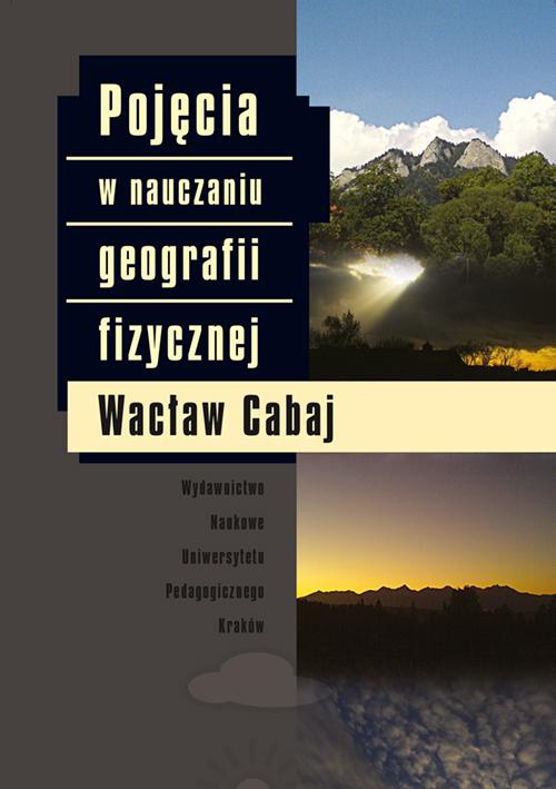 Обложка книги под заглавием:Pojęcia w nauczaniu geografii fizycznej