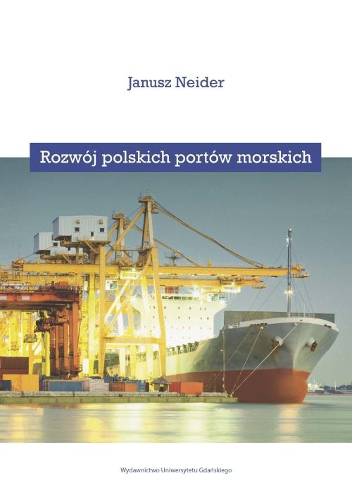 The cover of the book titled: Rozwój polskich portów morskich