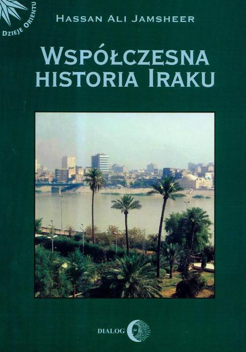 The cover of the book titled: Współczesna historia Iraku
