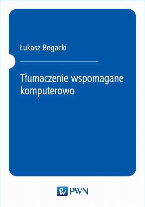 Обложка книги под заглавием:Tłumaczenie wspomagane komputerowo