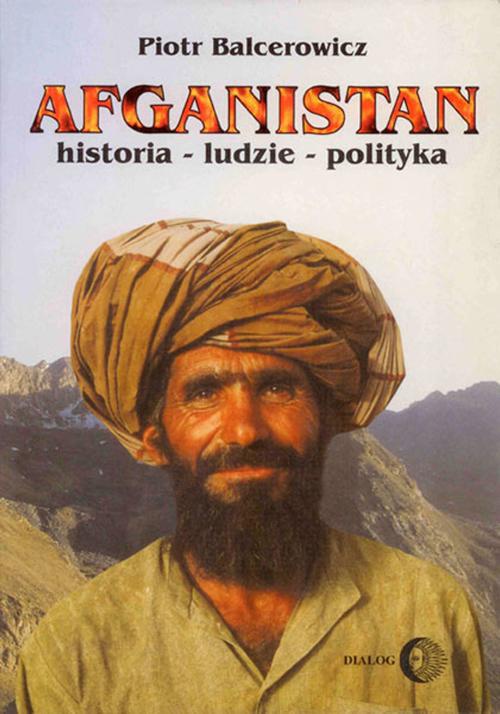 Обложка книги под заглавием:Afganistan. Historia - ludzie - polityka