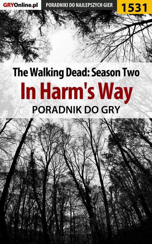 Okładka:The Walking Dead: Season Two - In Harm's Way - poradnik do gry 