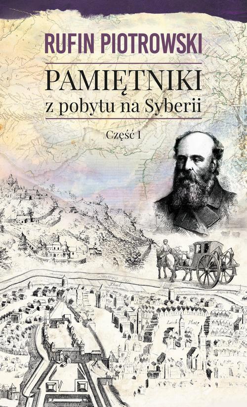 Okładka książki o tytule: Pamiętniki z pobytu na Syberii, część I