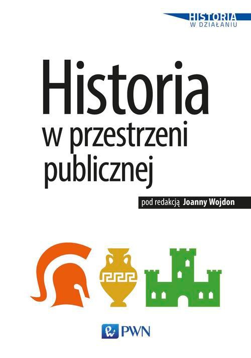 Обложка книги под заглавием:Historia w przestrzeni publicznej