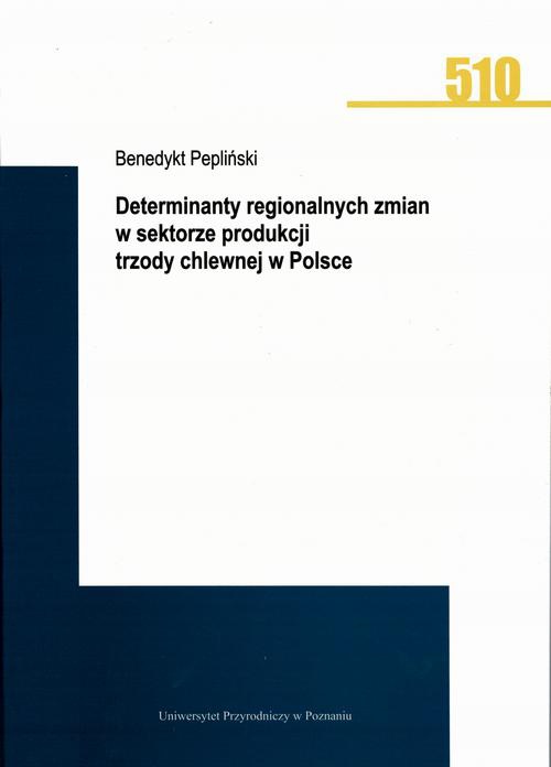 The cover of the book titled: Determinanty regionalnych zmian w sektorze produkcji trzody chlewnej w Polsce
