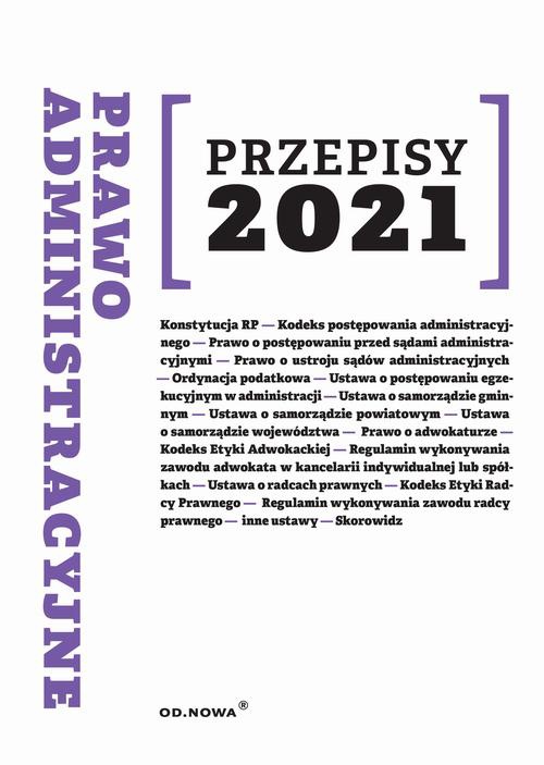 The cover of the book titled: Prawo administracyjne Przepisy 2021