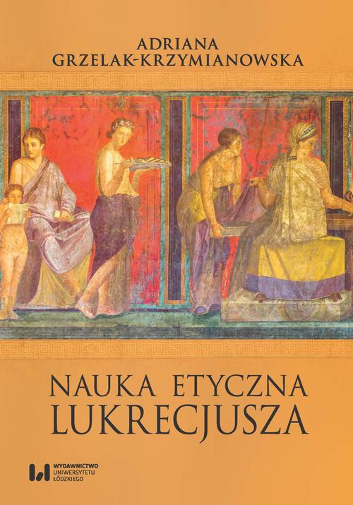 The cover of the book titled: Nauka etyczna Lukrecjusza