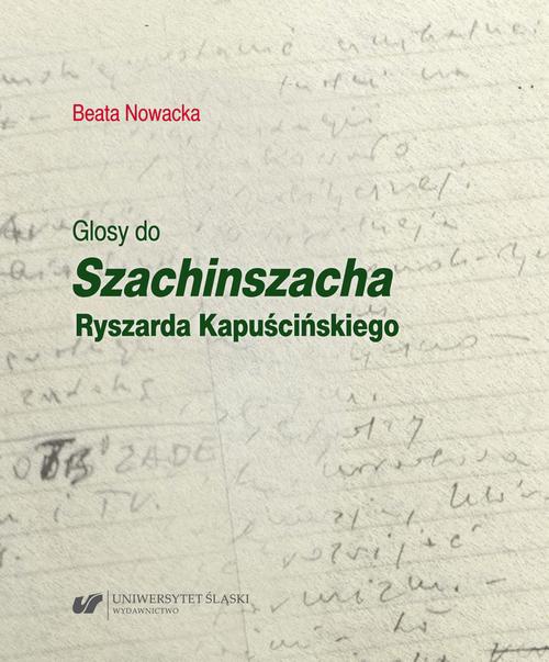 Okładka książki o tytule: Glosy do „Szachinszacha” Ryszarda Kapuścińskiego