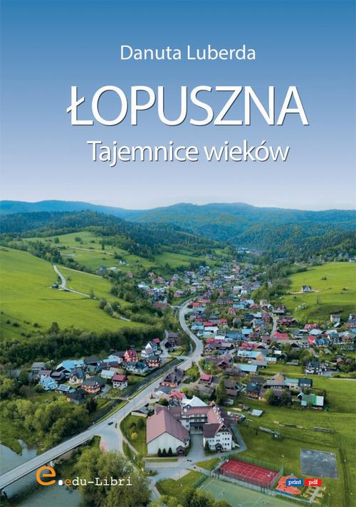 Okładka książki o tytule: Łopuszna. Tajemnice wieków