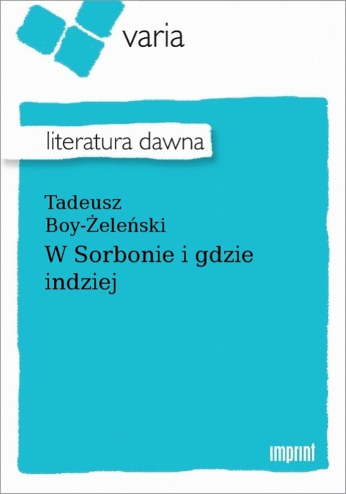 Okładka książki o tytule: W Sorbonie i gdzie indziej