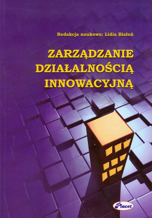 The cover of the book titled: Zarządzanie działalnością innowacyjną