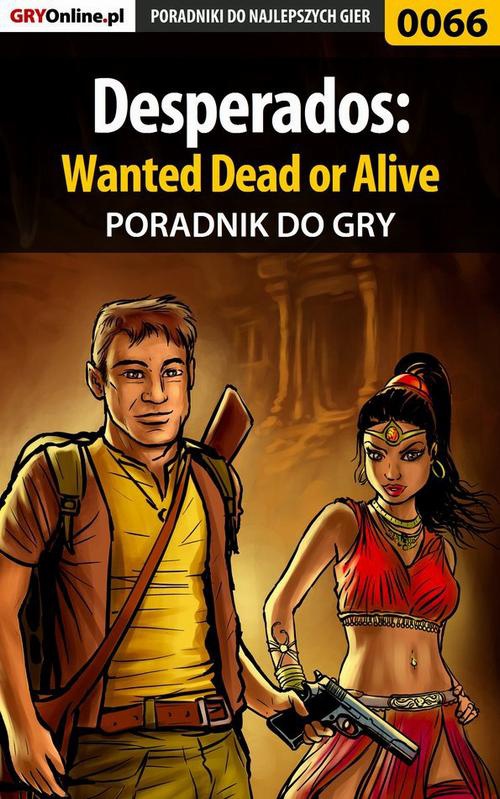Okładka:Desperados: Wanted Dead or Alive - poradnik do gry 