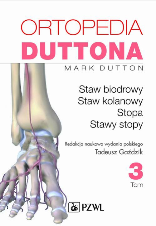 Okładka książki o tytule: Ortopedia Duttona t.3