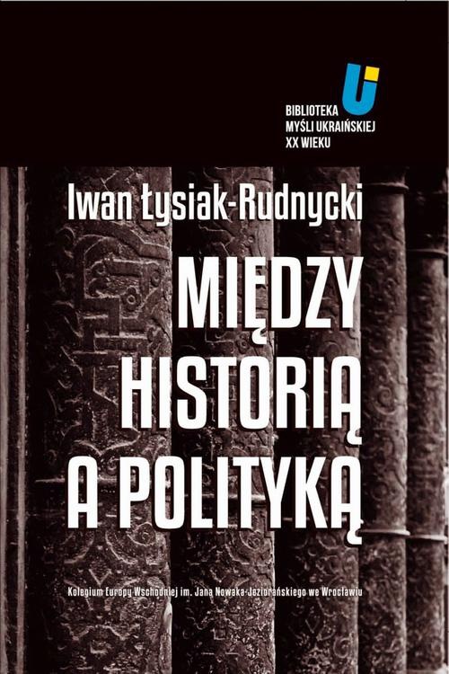Обкладинка книги з назвою:Między historią a polityką