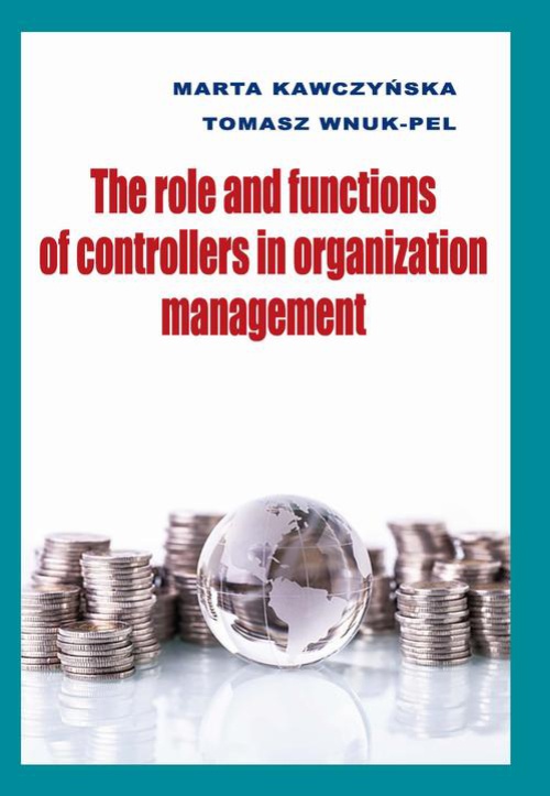 Okładka książki o tytule: The role and functions of controllers in organization management