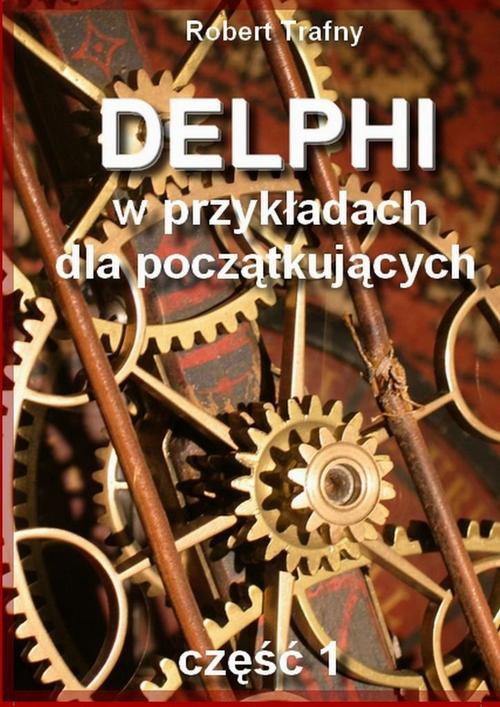 Okładka:Delphi w przykładach dla początkujących 