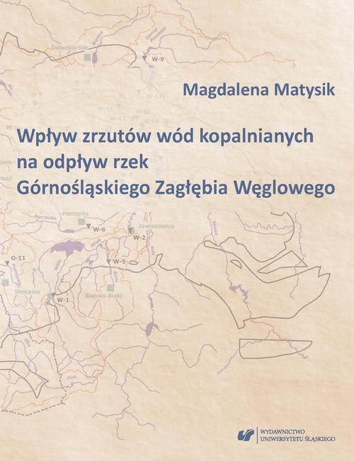 Okładka książki o tytule: Wpływ zrzutów wód kopalnianych na odpływ rzek Górnośląskiego Zagłębia Węglowego