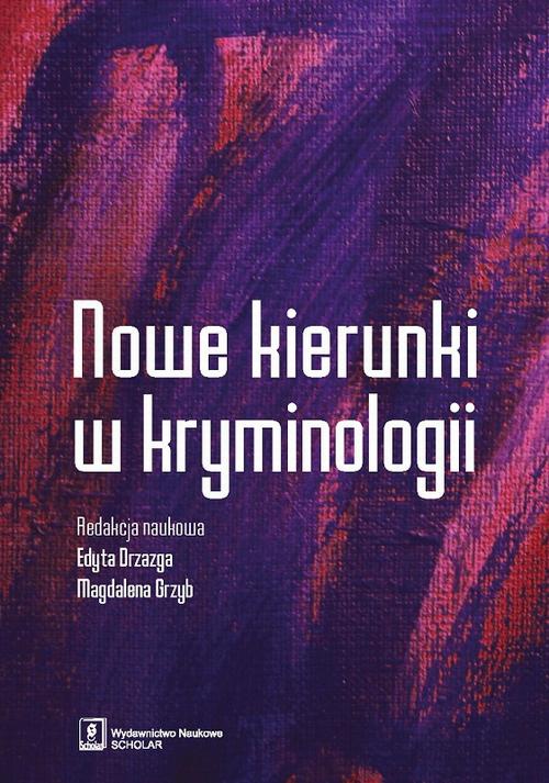 The cover of the book titled: Nowe kierunki w kryminologii