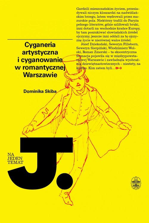 The cover of the book titled: Cyganeria artystyczna i cyganowanie w romantycznej Warszawie