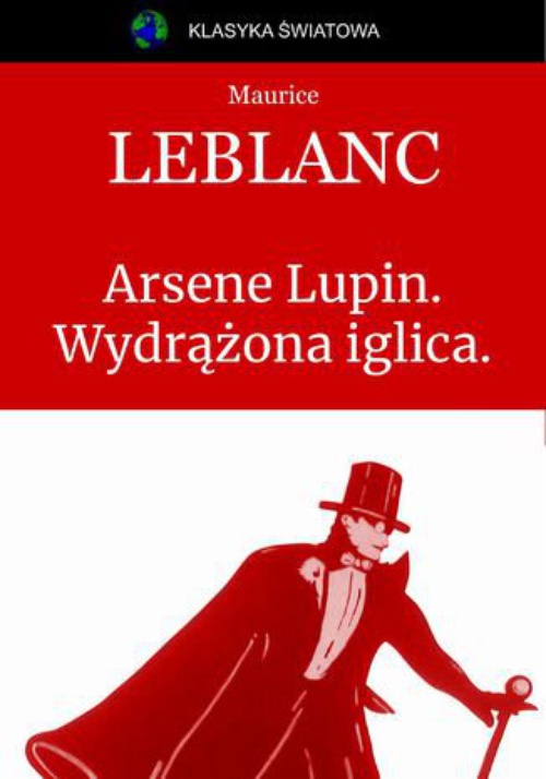 Okładka:Arsene Lupin. Wydrążona iglica. 