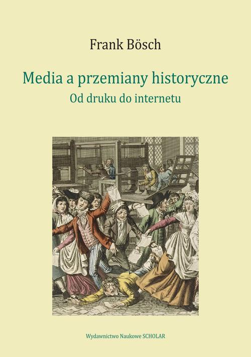 Okładka książki o tytule: Media a przemiany historyczne
