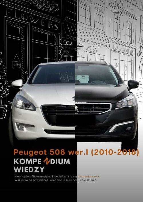 Okładka:Peugeot 508 (2010—2018). Kompendium Wiedzy Podstawowej 