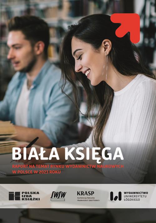 The cover of the book titled: Biała Księga. Raport na temat rynku wydawnictw naukowych w Polsce w 2023 roku