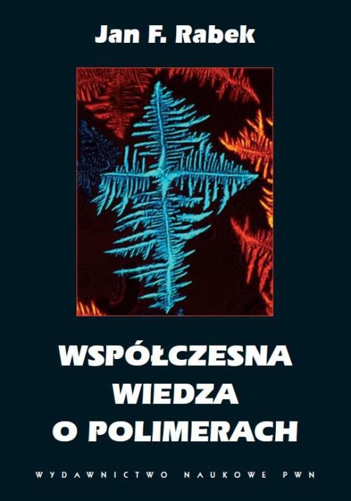 The cover of the book titled: Współczesna wiedza o polimerach