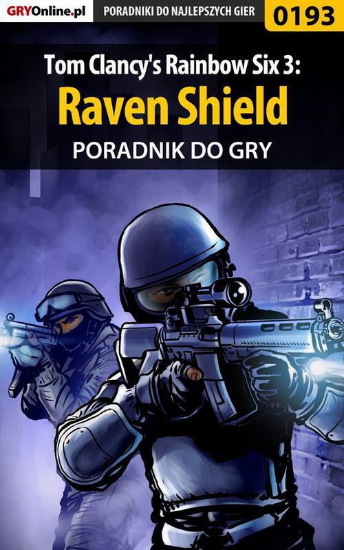 Okładka:Tom Clancy's Rainbow Six 3: Raven Shield - poradnik do gry 