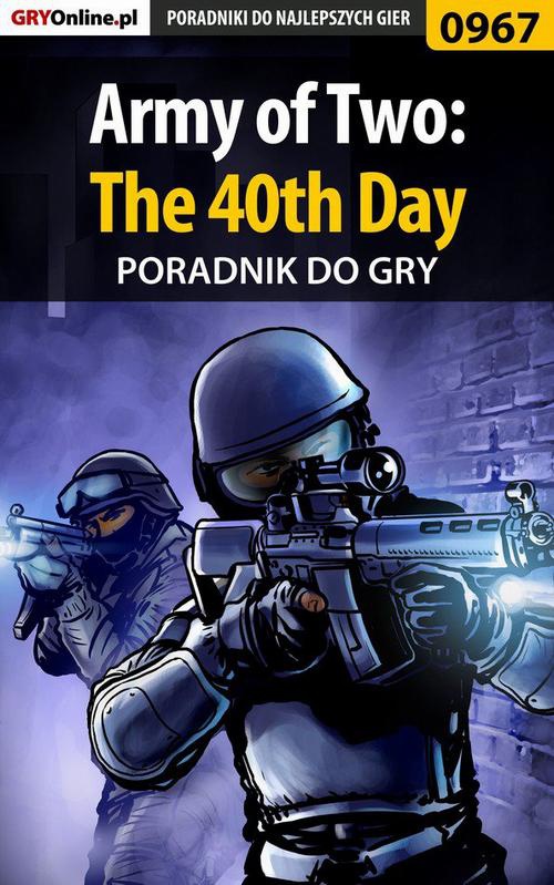 Okładka:Army of Two: The 40th Day - poradnik do gry 