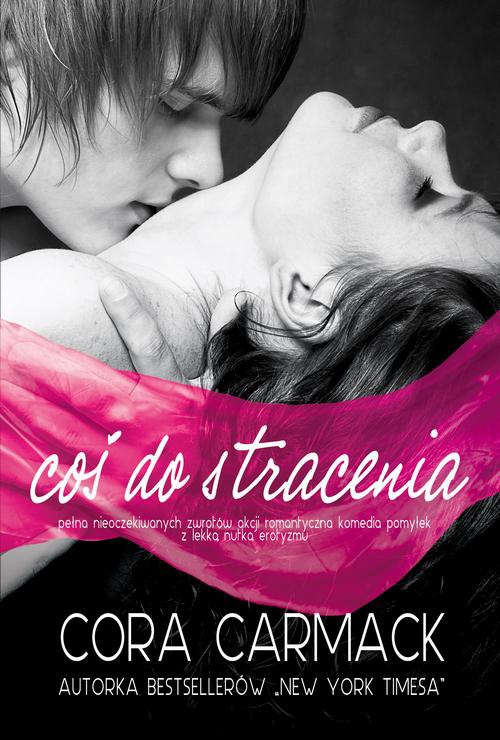 The cover of the book titled: Coś do stracenia