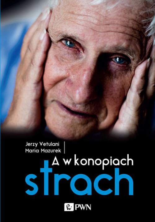 The cover of the book titled: A w konopiach strach