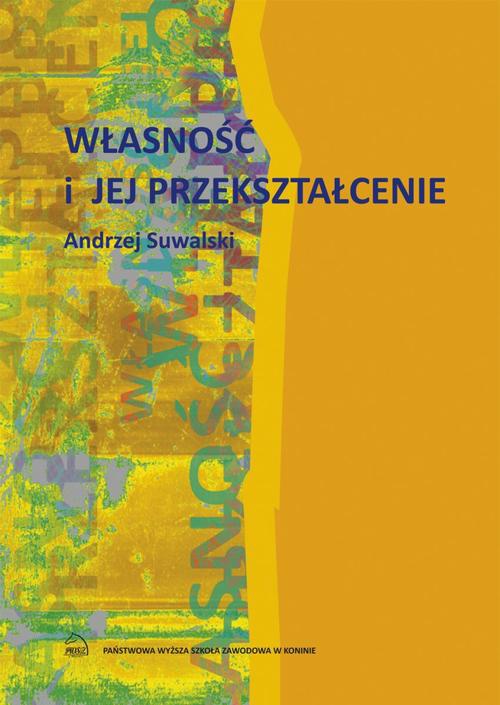 The cover of the book titled: Własność i jej przekształcenie