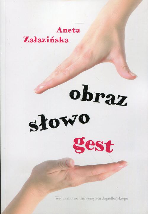 Обложка книги под заглавием:Obraz, słowo, gest