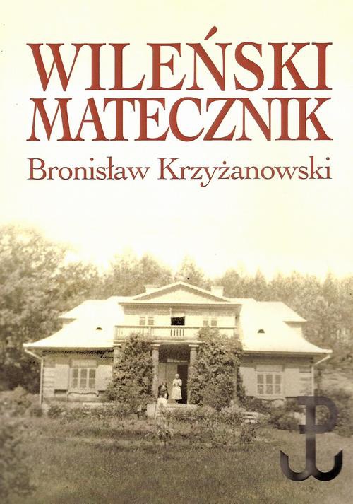The cover of the book titled: Wileński matecznik