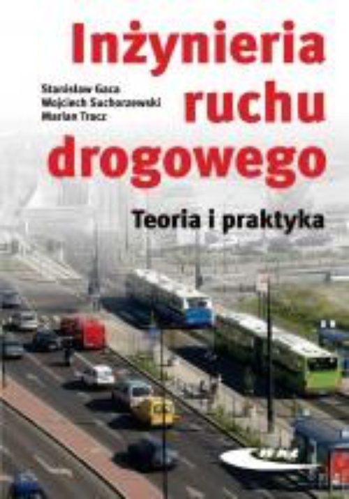 Обкладинка книги з назвою:Inżynieria ruchu drogowego. Teoria i praktyka