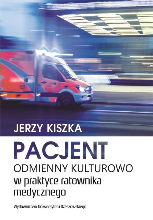Okładka książki o tytule: Pacjent odmienny kulturowo w praktyce ratownika medycznego