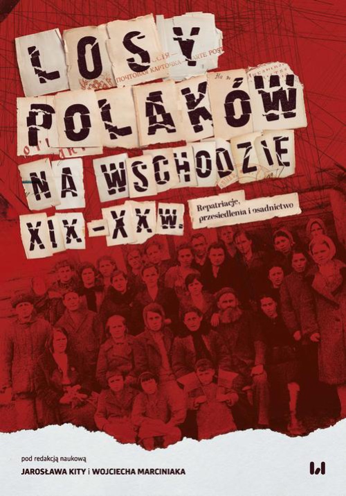 The cover of the book titled: Losy Polaków na Wschodzie XIX-XX wiek