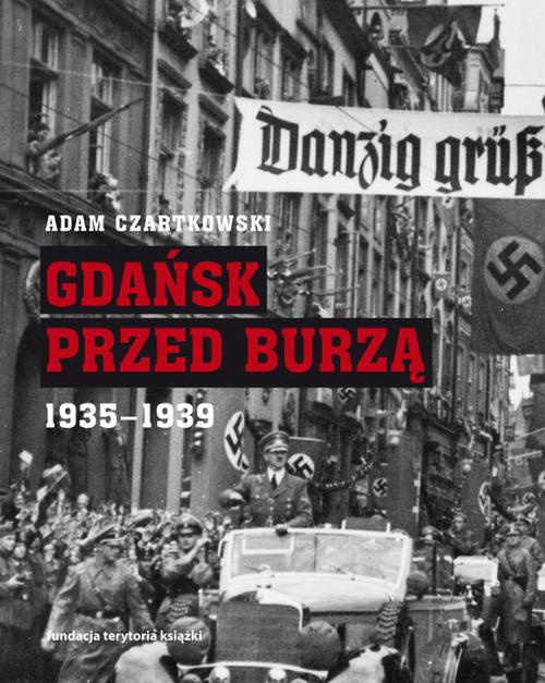 The cover of the book titled: Gdańsk przed burzą.