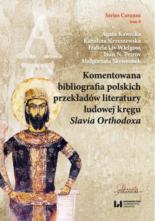 Okładka książki o tytule: Komentowana bibliografia polskich przekładów literatury ludowej kręgu Slavia Orthodoxa