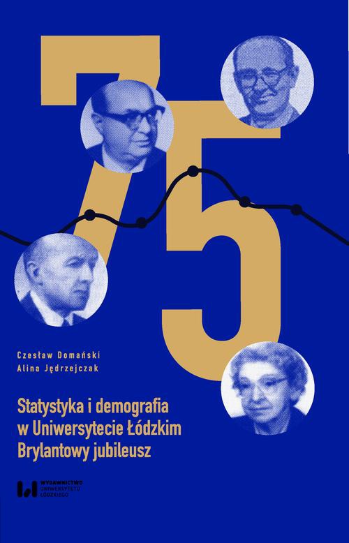 Okładka książki o tytule: Statystyka i demografia w Uniwersytecie Łódzkim