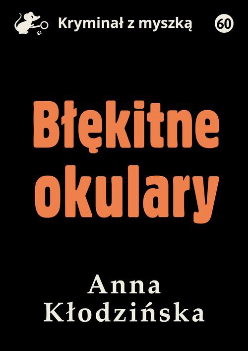 The cover of the book titled: Błękitne okulary