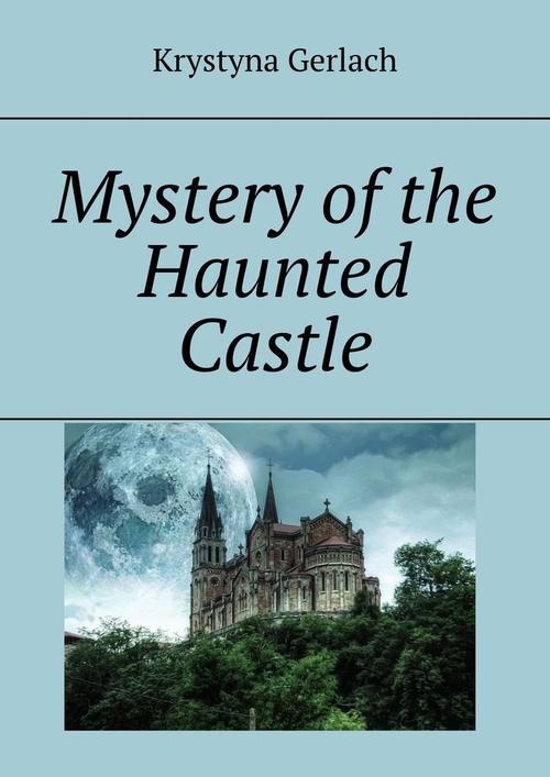 Okładka:Mystery of the Haunted Castle 