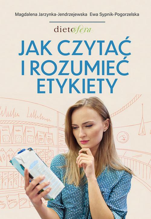 The cover of the book titled: Jak czytać i rozumieć etykiety